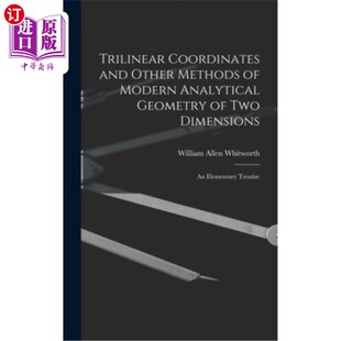 Analytical Coordinates 海外直订Trilinear Geometry 现代二维解析几何 Other Dim and 三线坐标 Methods Two Modern