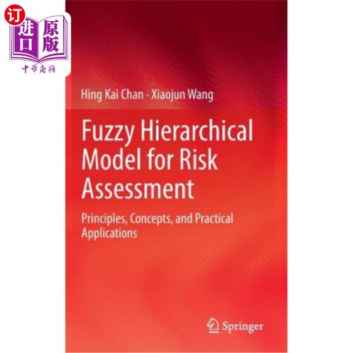 海外直订Fuzzy Hierarchical Model for Risk Assessment: Principles, Concepts, and Practica 风险评估的模糊层次模型：原