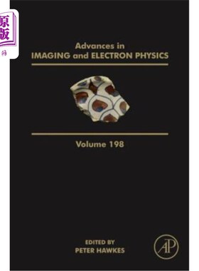 海外直订Advances in Imaging and Electron Physics: Volume 198 成像和电子物理进展：第198卷