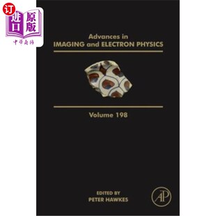海外直订Advances in Imaging and Electron Physics: Volume 198 成像和电子物理进展:第198卷