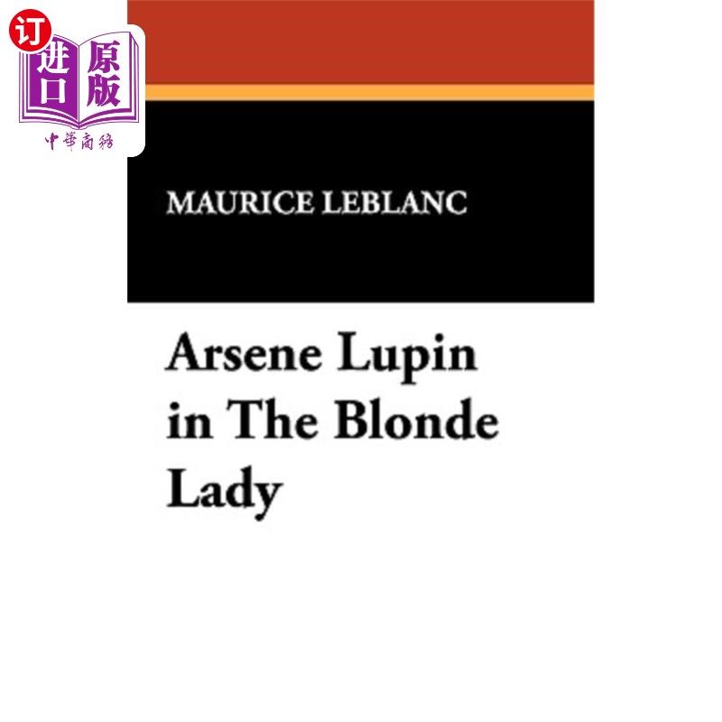 海外直订arsene lupin in the blonde lady 《金发女郎》中的阿森