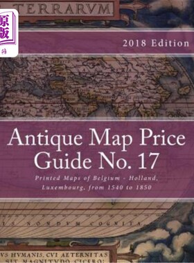 海外直订Antique Map Price Guide No. 17: Printed Maps of Belgium - Holland, Luxembourg, f 古董地图价格指南第17号：15