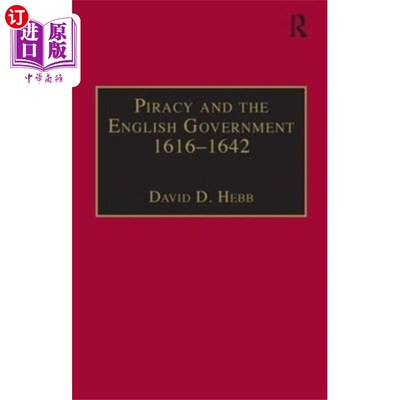 海外直订Piracy and the English Government 1616-1642 海盗与英国政府1616-1642