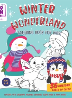 海外直订Winter Wonderland Coloring Book For Kids: Features Fun Winter Scenes, Cute Snowm 为孩子们准备的冬季仙境彩绘