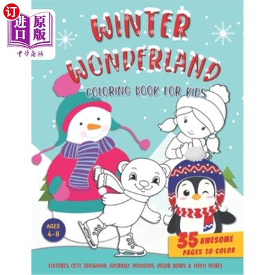 海外直订Winter Wonderland Coloring Book For Kids: Features Fun Winter Scenes, Cute Snowm 为孩子们准备的冬季仙境彩绘