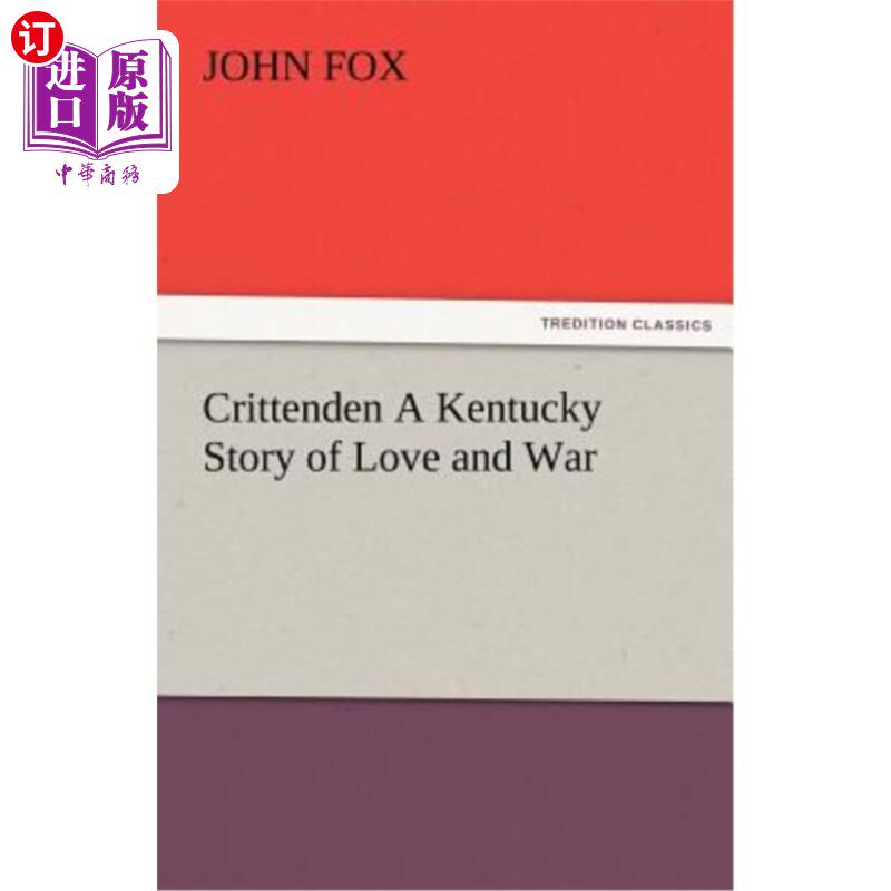 海外直订Crittenden a Kentucky Story of Love and War 克里坦登:肯塔基州的爱情与战争的故事