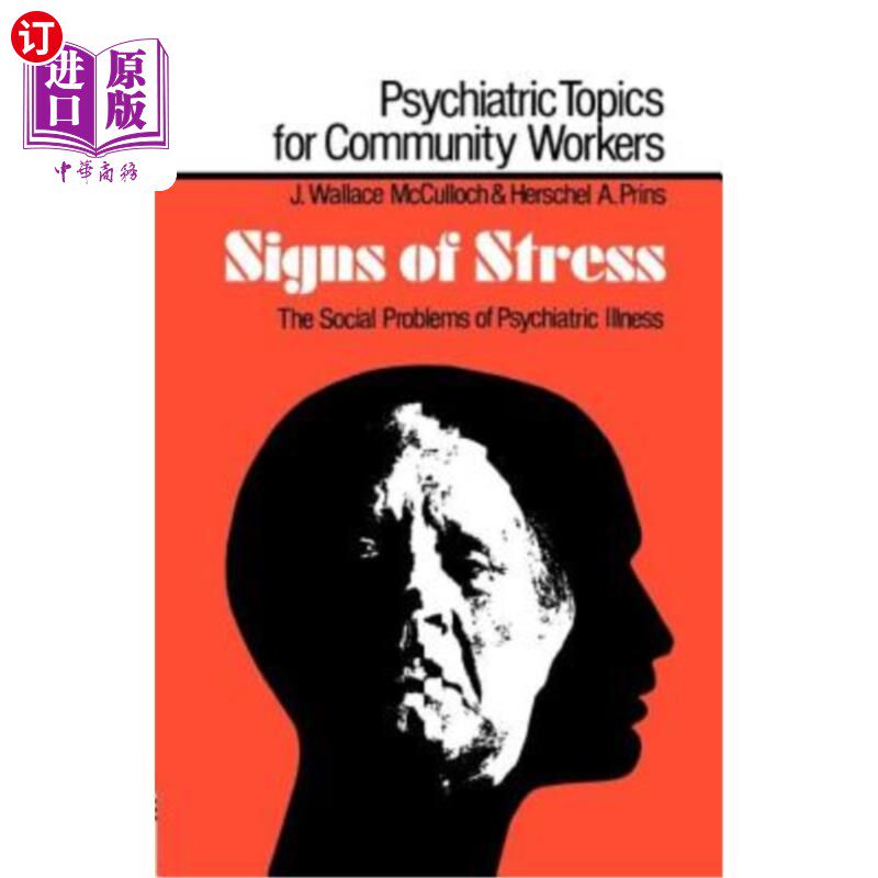 海外直订Signs of Stress: The Social Problems of Psychiatric Illness 压力症状：精神疾病的社会问题