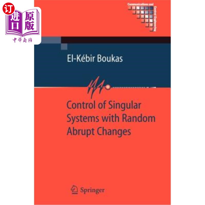 海外直订Control of Singular Systems with Random Abrupt Changes 具有随机突变的奇异系统的控制