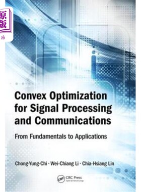 海外直订Convex Optimization for Signal Processing and Communications: From Fundamentals  信号处理和通信的凸优化:从