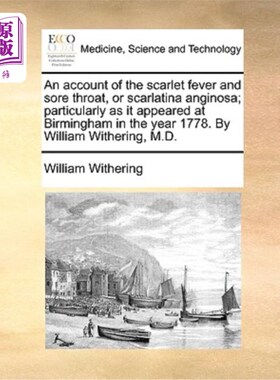 海外直订医药图书An Account of the Scarlet Fever and Sore Throat, or Scarlatina Anginosa; Particu 猩红热和喉咙痛，或