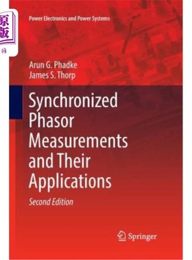 海外直订Synchronized Phasor Measurements and Their Applications 同步相量测量及其应用