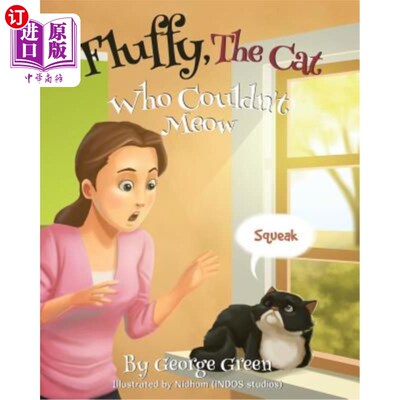 海外直订Fluffy, The Cat Who Couldn't Meow 毛茸茸的，不会喵喵叫的猫