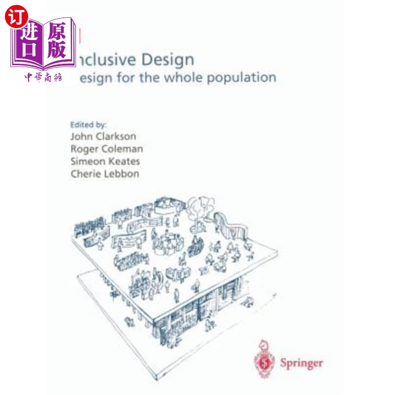 海外直订Inclusive Design: Design for the Whole Population 包容性设计:针对整个人群的设计