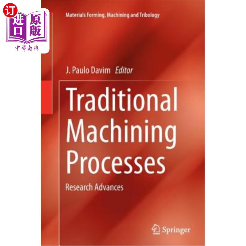 海外直订Traditional Machining Processes: Research Advances 传统加工工艺：研究进展