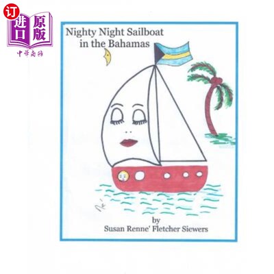 海外直订Nighty Night Sailboat in the Bahamas 巴哈马夜航帆船