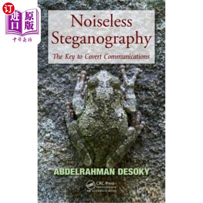 海外直订Noiseless Steganography: The Key to Covert Communications 无声隐写术：秘密通信的关键