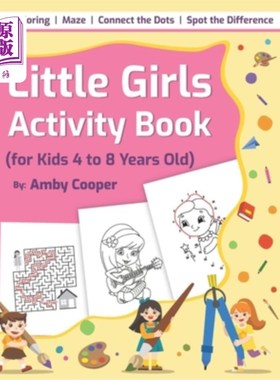 海外直订Little Girls Activity Book (For Kids 4 to 8 Years Old): Fun and Learning Activit 小女孩活动书（4-8岁儿童）