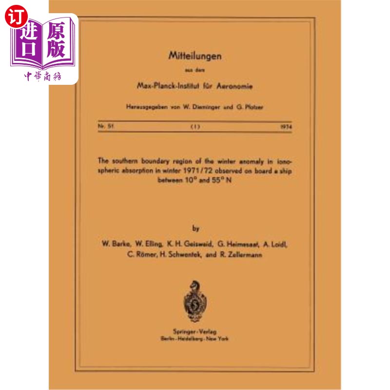 海外直订The Southern Boundary Region of the Winter Anomaly in Ionospheric Absorption in  1971/72年冬季