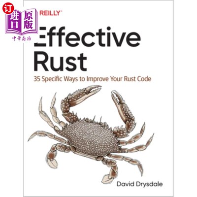 海外直订Effective Rust: 35 Specific Ways to Improve Your Rust Code 有效的Rust：改进Rust代码的35种具体方法