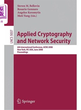 海外直订Applied Cryptography and Network Security: 6th International Conference, Acns 20 应用密码学和安全：第六