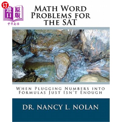海外直订Math Word Problems for the SAT: When Plugging Numbers into Formulas Just Isn't E SAT数学应用题:把数字代入公