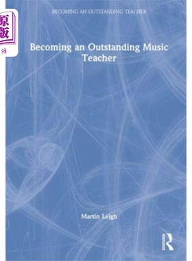 海外直订Becoming an Outstanding Music Teacher 成为一名优秀的音乐教师