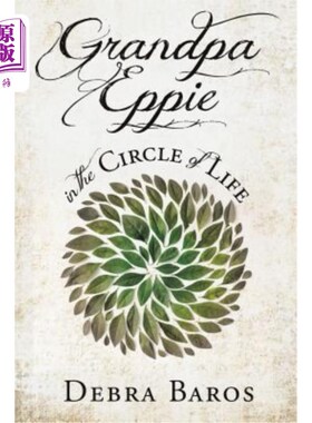 海外直订GRANDPA EPPIE in the Circle of Life 生活圈里的艾比爷爷