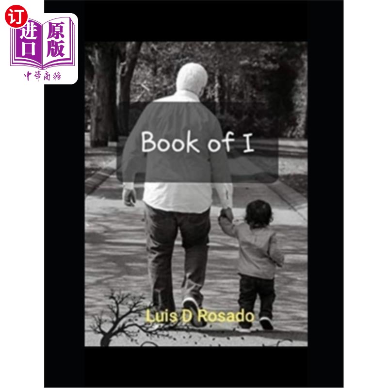 海外直订Book of I: From a father to his son thy will be done 我记：从父到子，你的旨意必成就