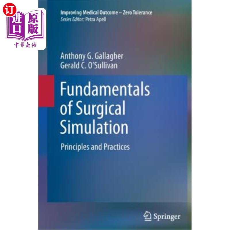 海外直订医药图书Fundamentals of Surgical Simulation: Principles and Practice 外科模拟基础:原理与实践