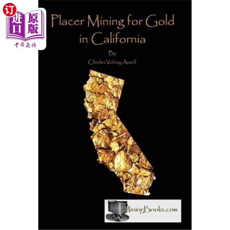 海外直订Placer Mining for Gold in California 加利福尼亚州的砂矿开采