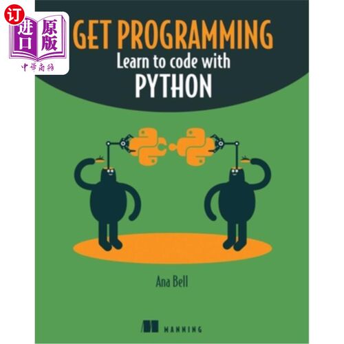 海外直订Get Programming: Learn to Code with Python 获取编程：学习使用python编写代码