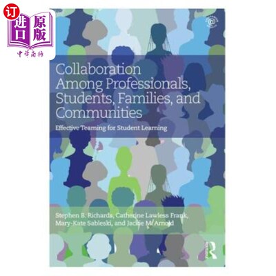 海外直订Collaboration Among Professionals, Students, Families, and Communities: Effectiv 专业人士、学生、家庭和社区之间