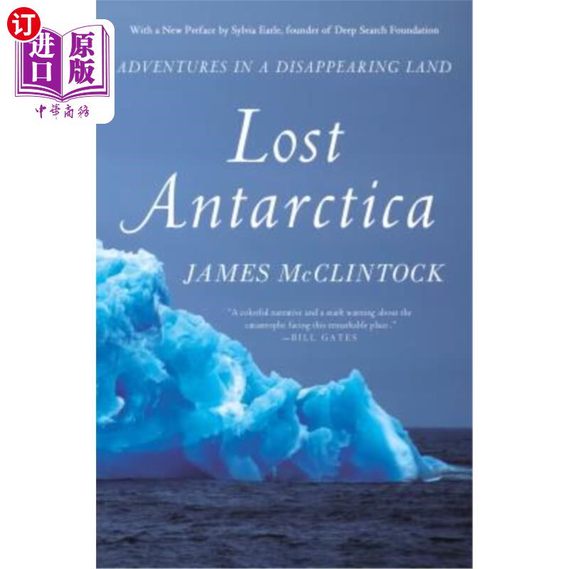 海外直订Lost Antarctica: Adventures in a Disappearing Land 《失落的南极洲:在一片消失的土地上的冒险》
