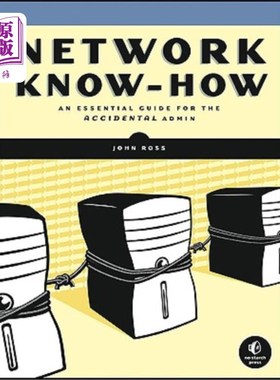 海外直订Network Know-How: An Essential Guide for the Accidental Admin 专有技术：意外管理的基本指南