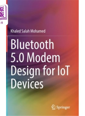 海外直订Bluetooth 5.0 Modem Design for Iot Devices 物联网设备的蓝牙5.0调制解调器设计
