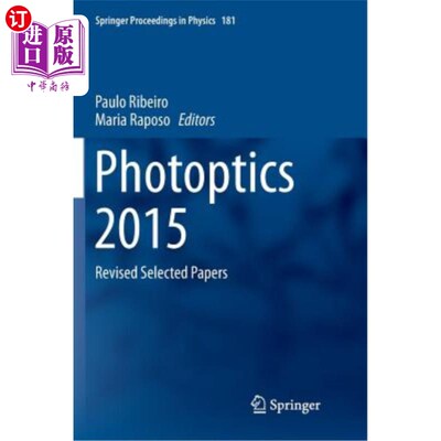 海外直订Photoptics 2015: Revised Selected Papers 2015年：修订精选论文