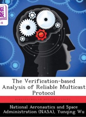 海外直订The Verification-Based Analysis of Reliable Multicast Protocol 基于验证的可靠组播协议分析
