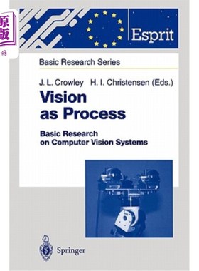 海外直订Vision as Process: Basic Research on Computer Vision Systems 视觉过程:计算机视觉系统基础研究