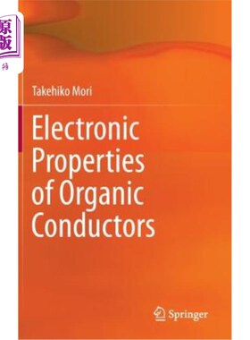 海外直订Electronic Properties of Organic Conductors 有机导体的电子性质