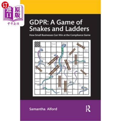 海外直订Gdpr: A Game of Snakes and Ladders: How Small Businesses Can Win at the Complian Gdpr:蛇梯游戏: