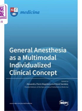 海外直订医药图书General Anesthesia as a Multimodal Individualized Clinical Concept 全麻作为一种多模式个性化的临床概
