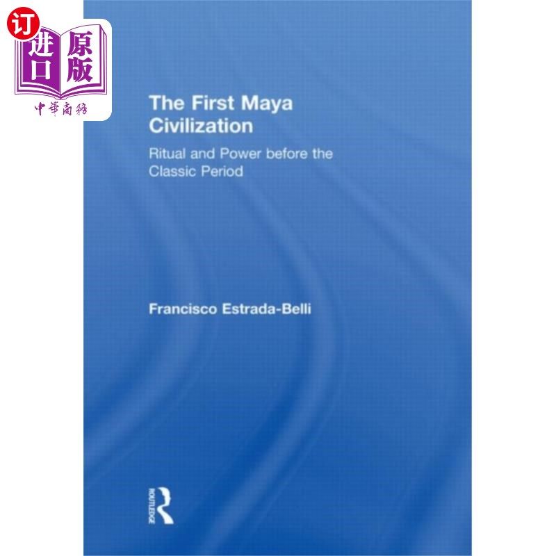 海外直订First Maya Civilization 第一玛雅文明