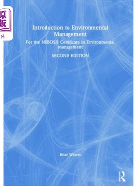 海外直订Introduction to Environmental Management: For the Nebosh Certificate in Environm 环境管理导论:Neb
