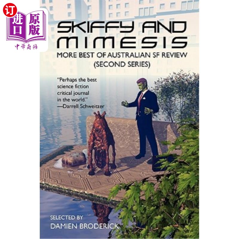 海外直订Skiffy and Mimesis: More Best of ASFR: Australian SF Review (Second Series) 斯基菲和模仿:更多ASFR最佳:澳大