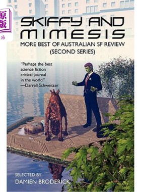 海外直订Skiffy and Mimesis: More Best of ASFR: Australian SF Review (Second Series) 斯基菲和模仿:更多ASFR最佳:澳大