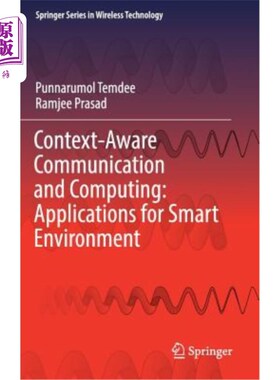 海外直订Context-Aware Communication and Computing: Applications for Smart Environment 上下文感知通信和计算：智能环境的应