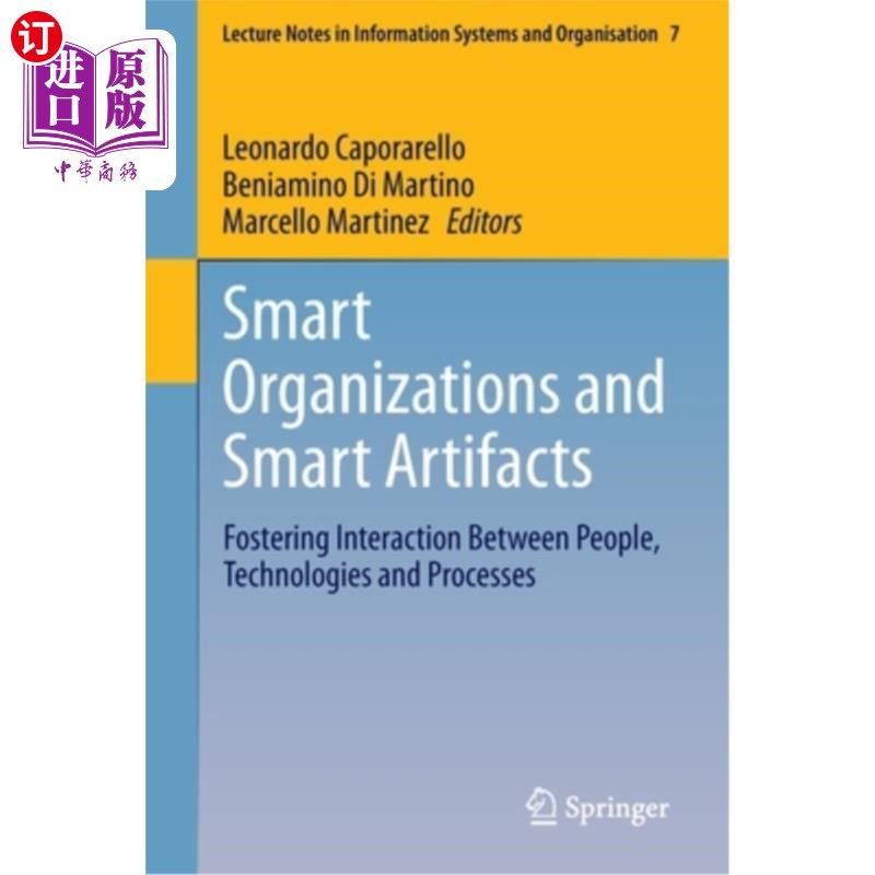海外直订Smart Organizations and Smart Artifacts: Fostering Interaction Between People, T 智能组织和智能工件：促进人