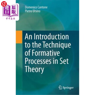 海外直订An Introduction to the Technique of Formative Processes in Set Theory 集合论中的形成过程技术