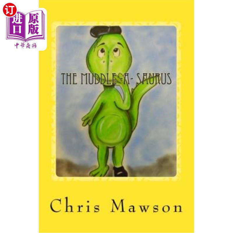 海外直订The Muddle-a-saurus: The Muddle-a-saurus is the muddliest, cuddliest dinosaur yo 迷糊龙:迷糊龙是你能想见的怎么看?