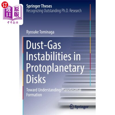 海外直订Dust-Gas Instabilities in Protoplanetary Disks 原行星盘中尘埃-气体的不稳定性